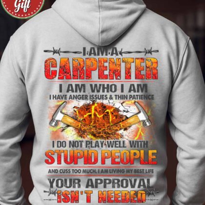Carpenter Hoodie – “I Don’t Play Well with Stupid People” Bold Gift for Woodworkers